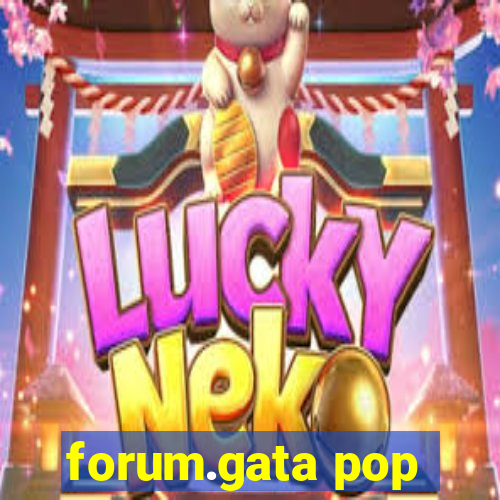 forum.gata pop